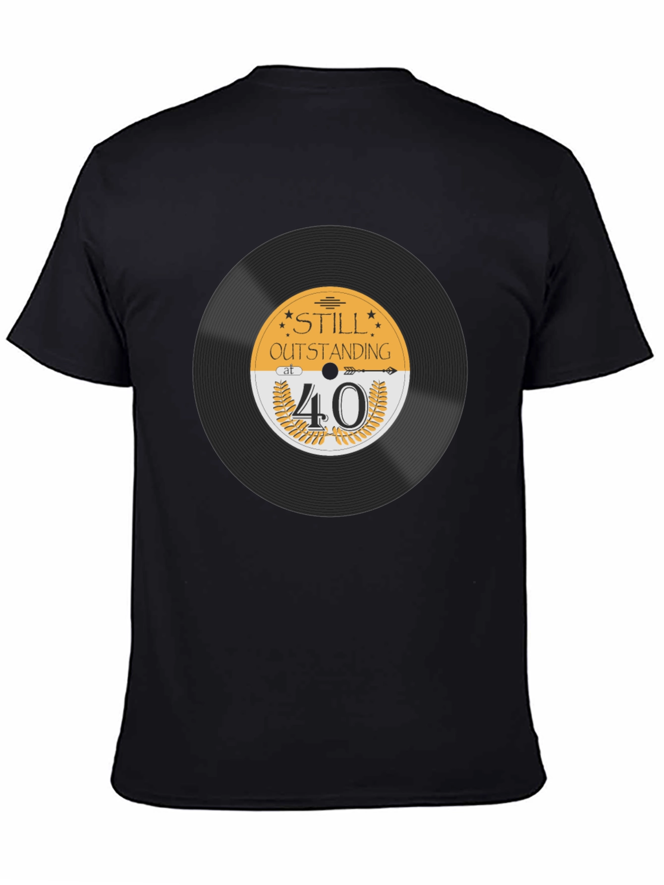 Still Outstanding at 40 Black T-Shirt