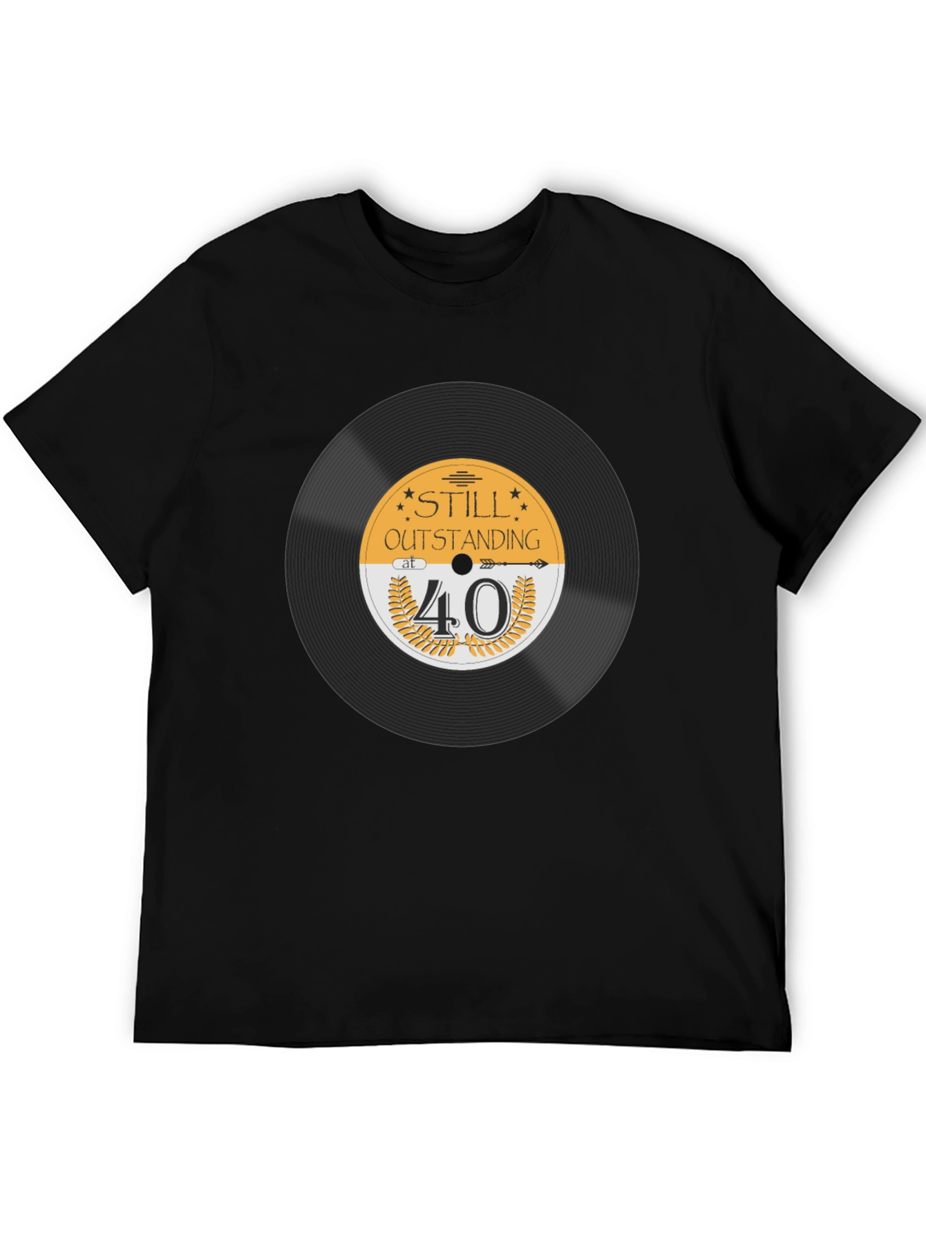 Still Outstanding at 40 Black T-Shirt