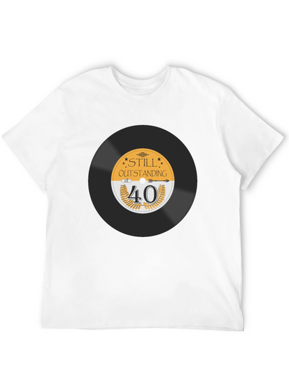 Still Outstanding at 40 Black T-Shirt