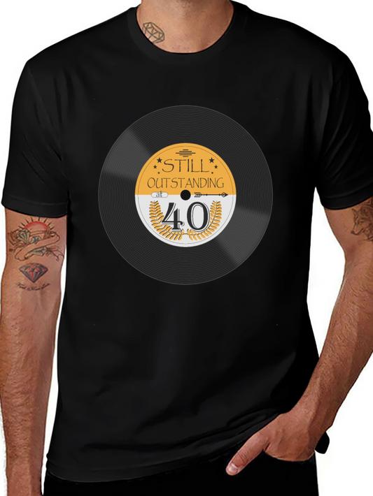 Still Outstanding at 40 Black T-Shirt