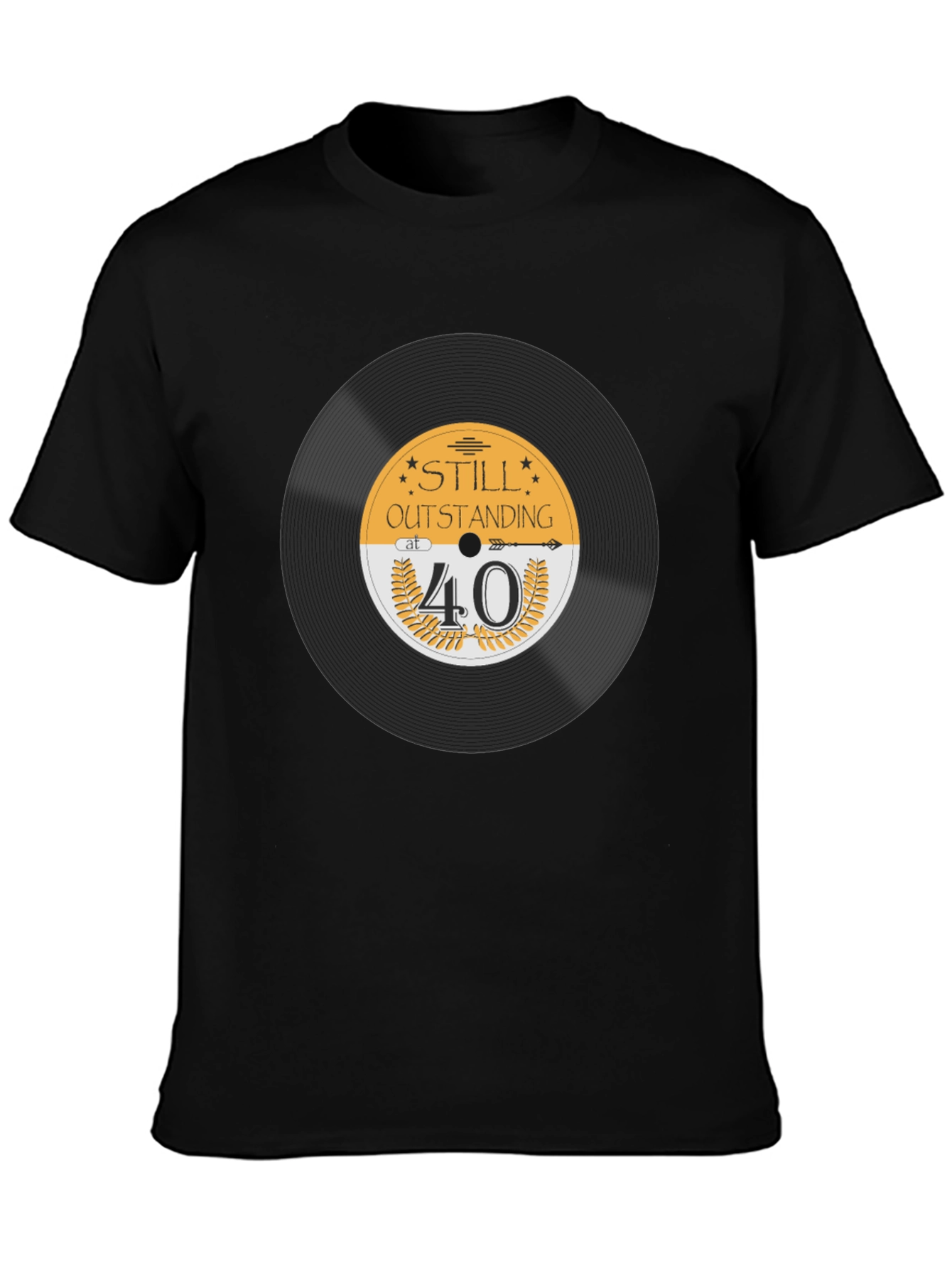 Still Outstanding at 40 Black T-Shirt