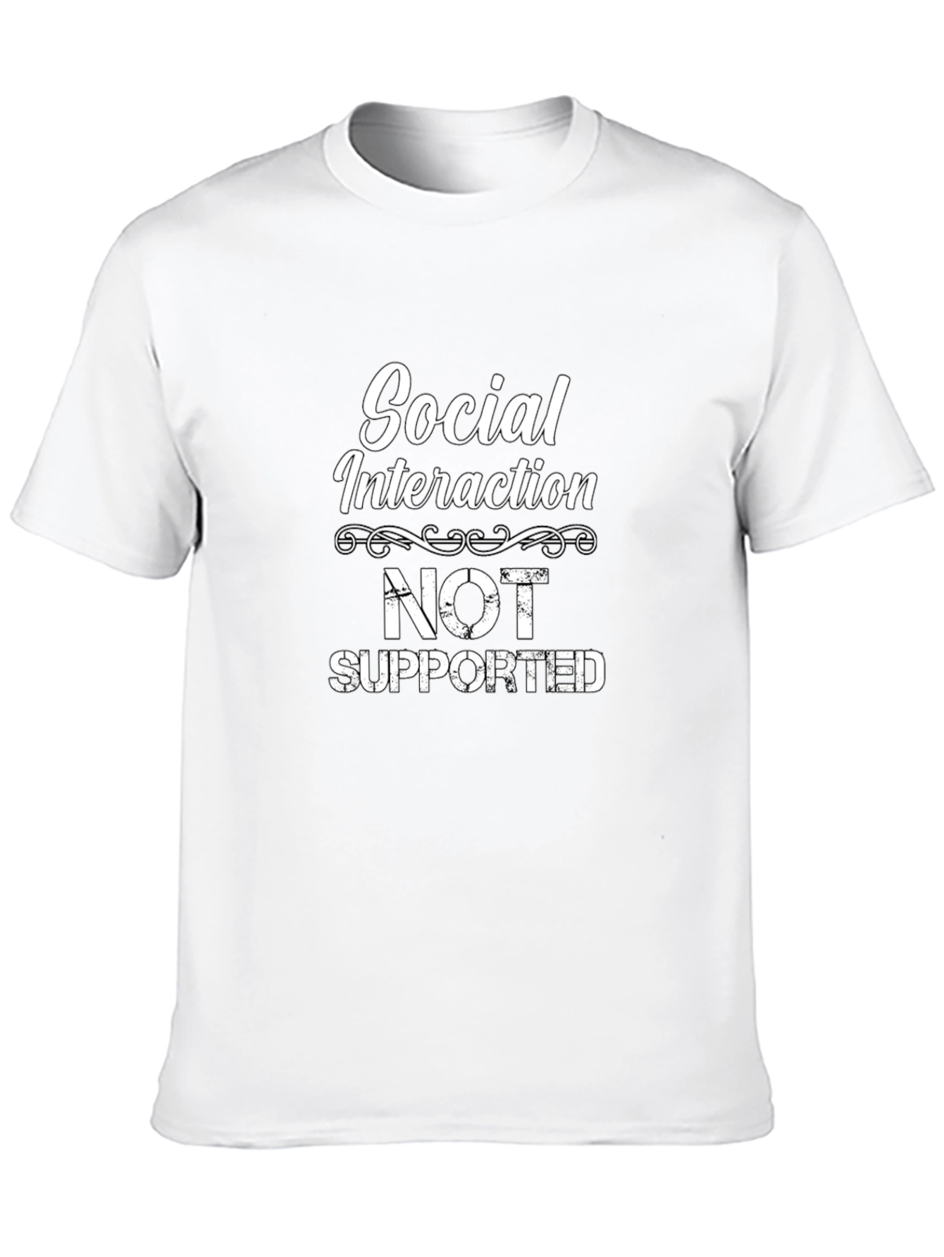 Social Interaction Not Supported Graphic Tee