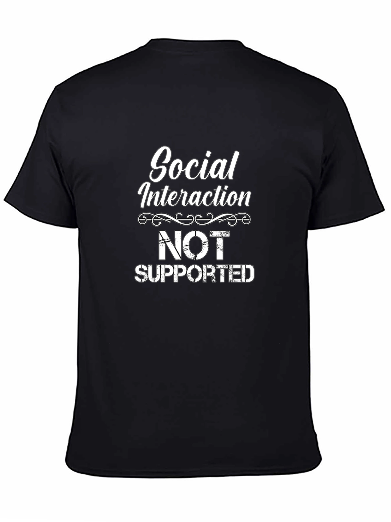 Social Interaction Not Supported Graphic Tee