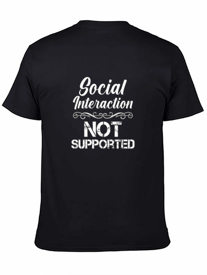 Social Interaction Not Supported Graphic Tee