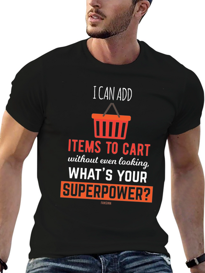 I Can Add Items To Cart T-Shirt