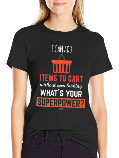 I Can Add Items To Cart T-Shirt