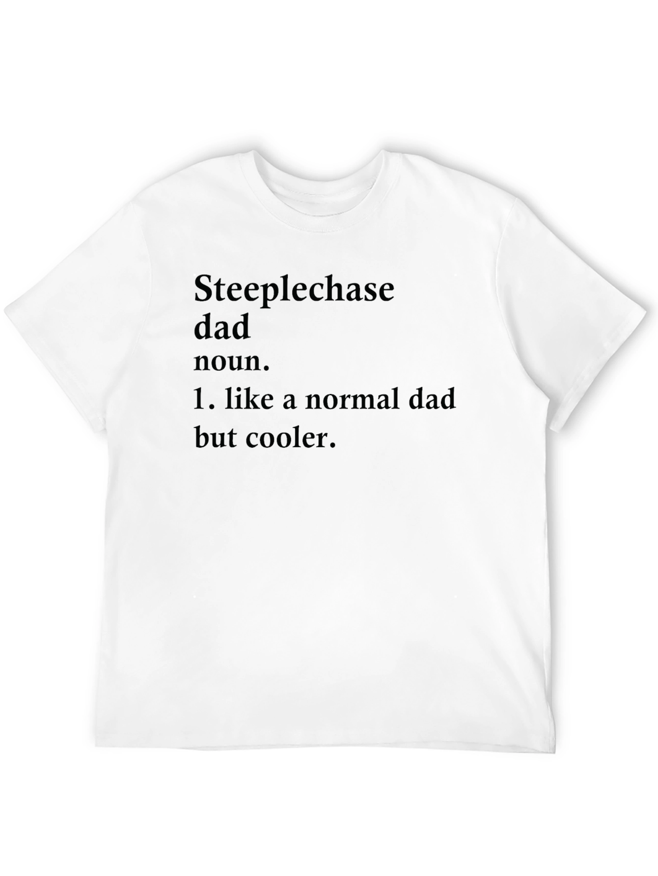 Steeplechase Dad Definition Black T-Shirt