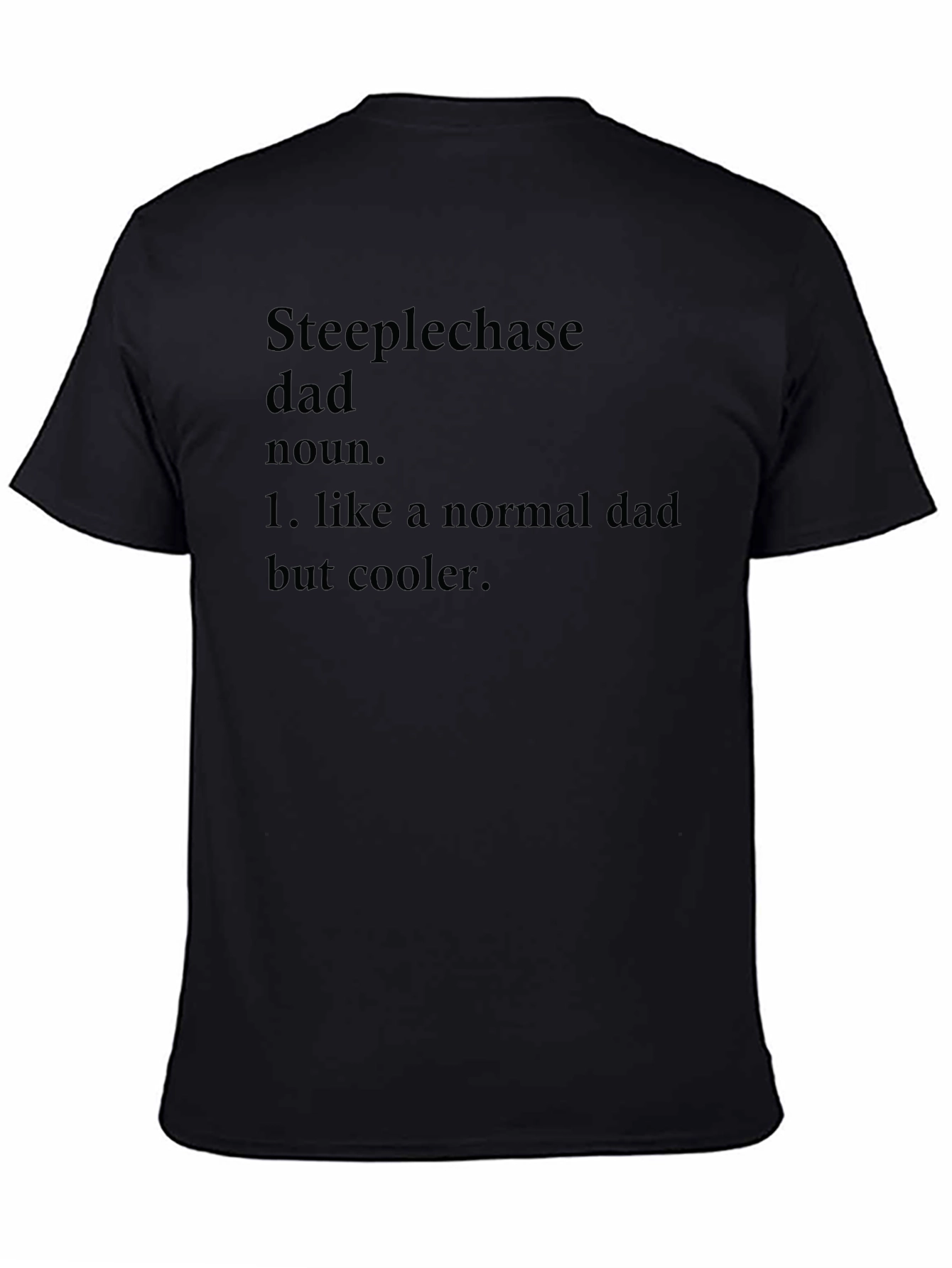 Steeplechase Dad Definition Black T-Shirt