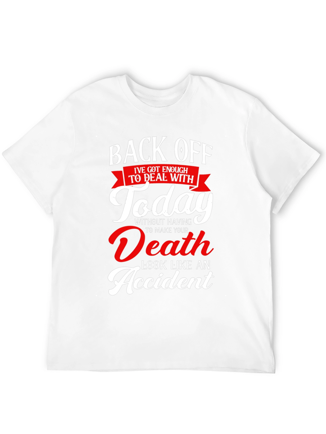 Humorous Back Off Death Graphic T-Shirt