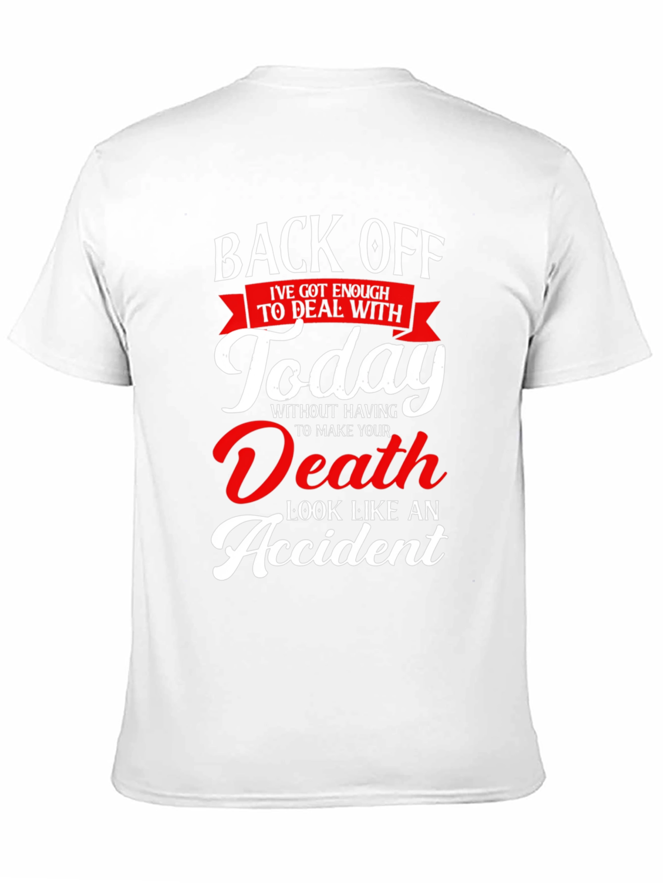 Humorous Back Off Death Graphic T-Shirt