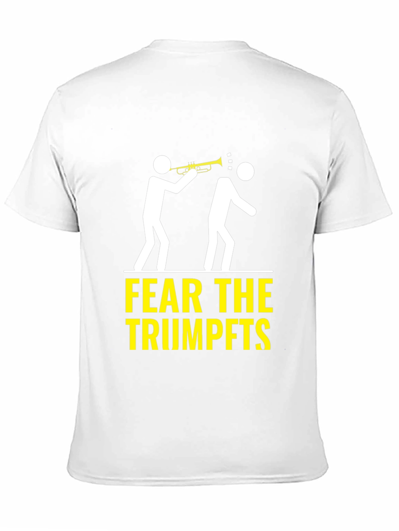 Fear the Trumpets T-Shirt Funny Music Humor