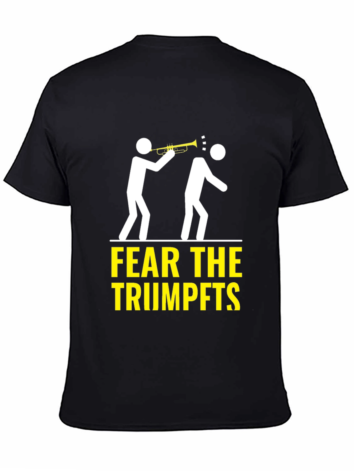 Fear the Trumpets T-Shirt Funny Music Humor