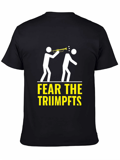 Fear the Trumpets T-Shirt Funny Music Humor