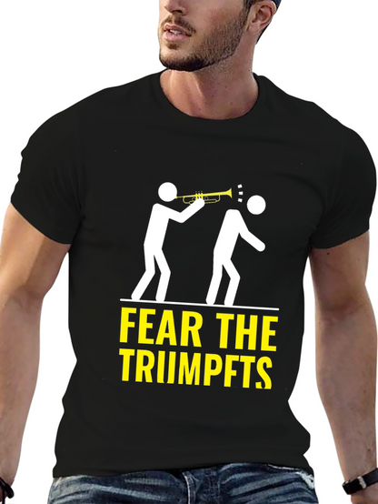 Fear the Trumpets T-Shirt Funny Music Humor
