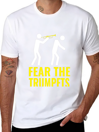 Fear the Trumpets T-Shirt Funny Music Humor