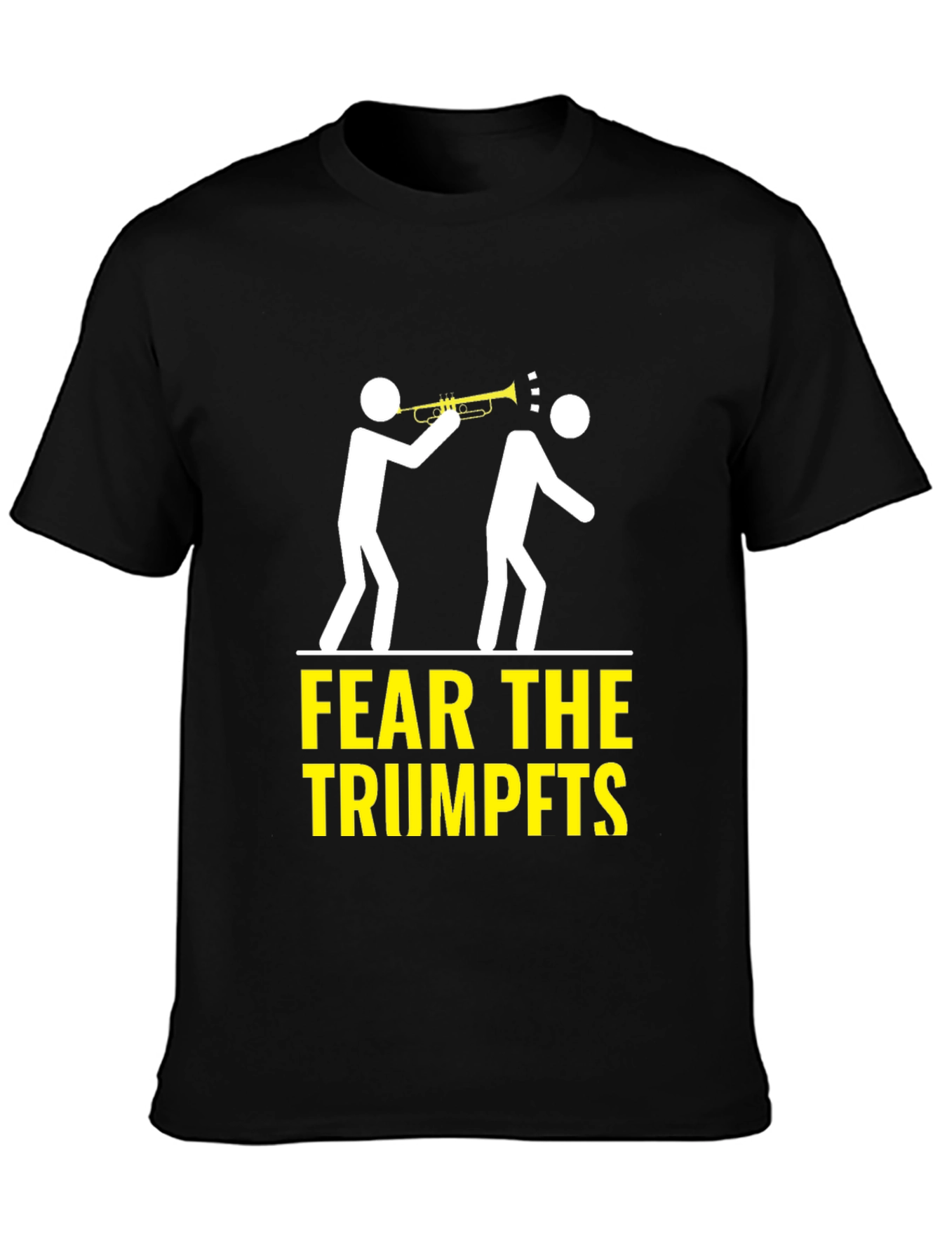 Fear the Trumpets T-Shirt Funny Music Humor