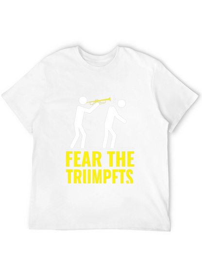 Fear the Trumpets T-Shirt Funny Music Humor
