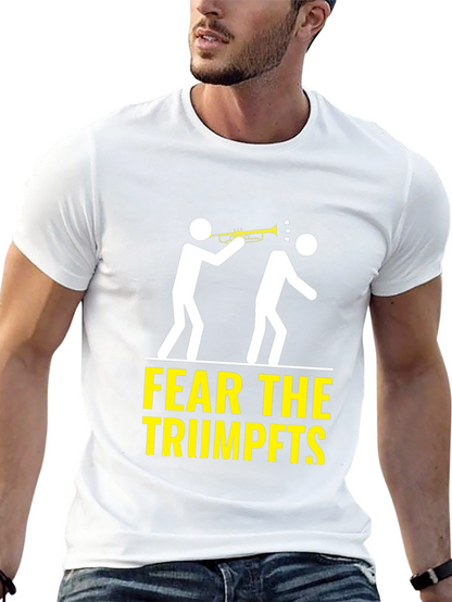 Fear the Trumpets T-Shirt Funny Music Humor