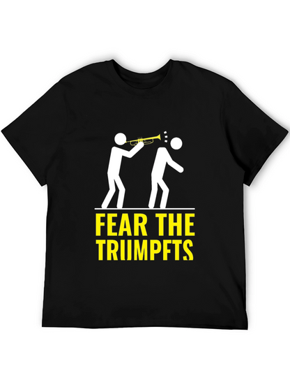 Fear the Trumpets T-Shirt Funny Music Humor