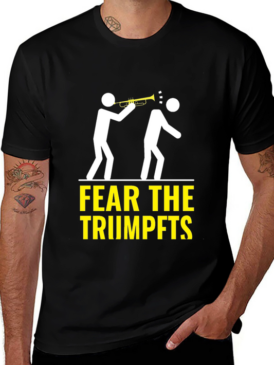 Fear the Trumpets T-Shirt Funny Music Humor