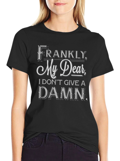 Frankly My Dear T-Shirt