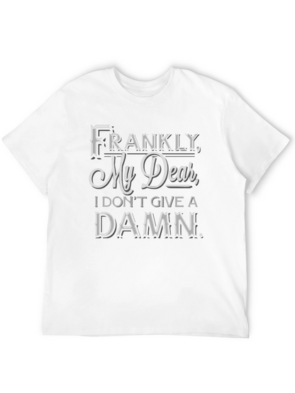 Frankly My Dear T-Shirt