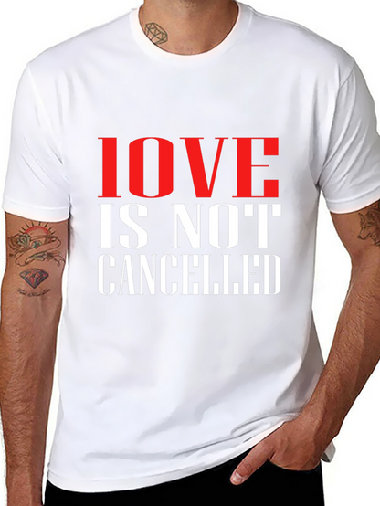 Love is Not Cancelled T-Shirt