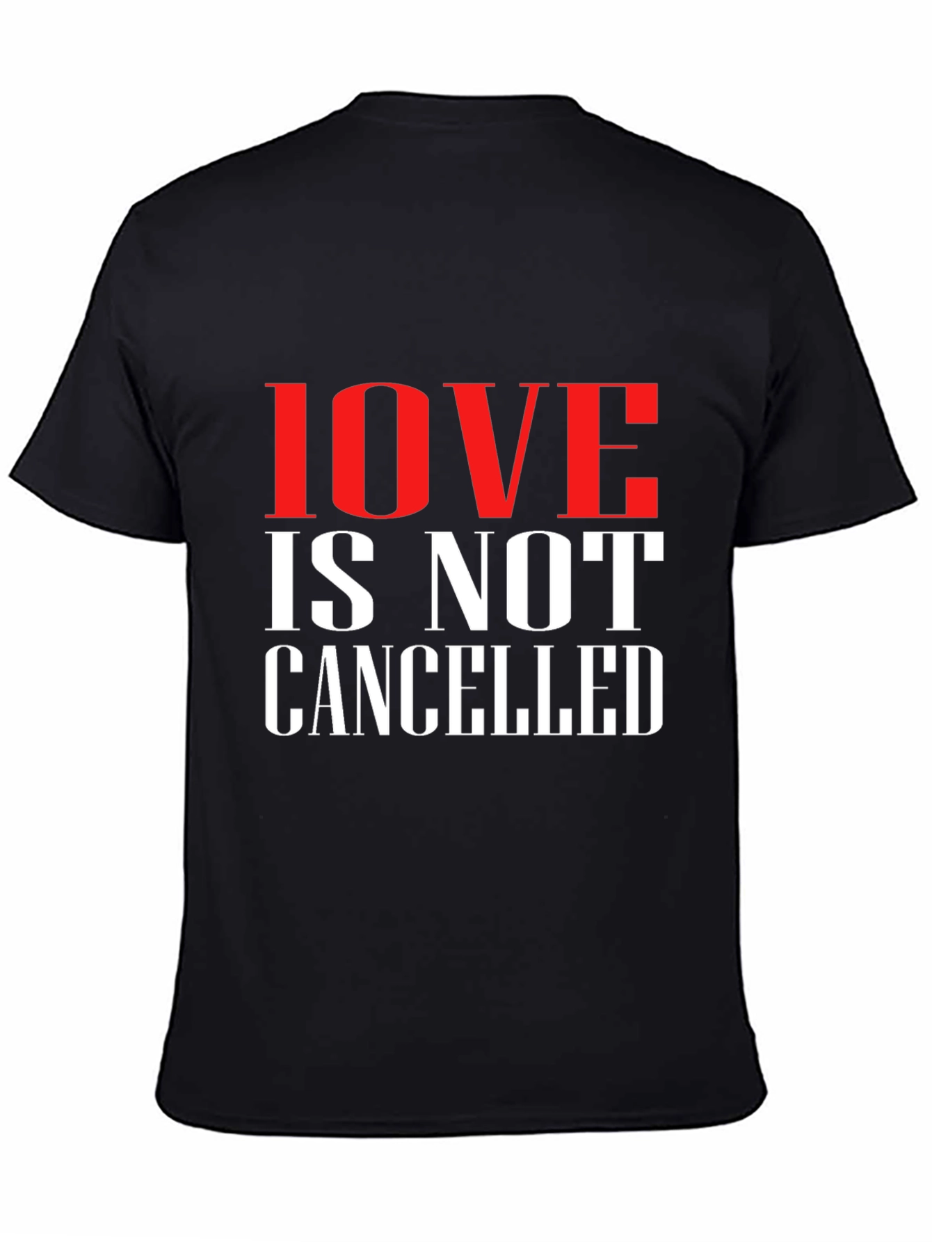 Love is Not Cancelled T-Shirt