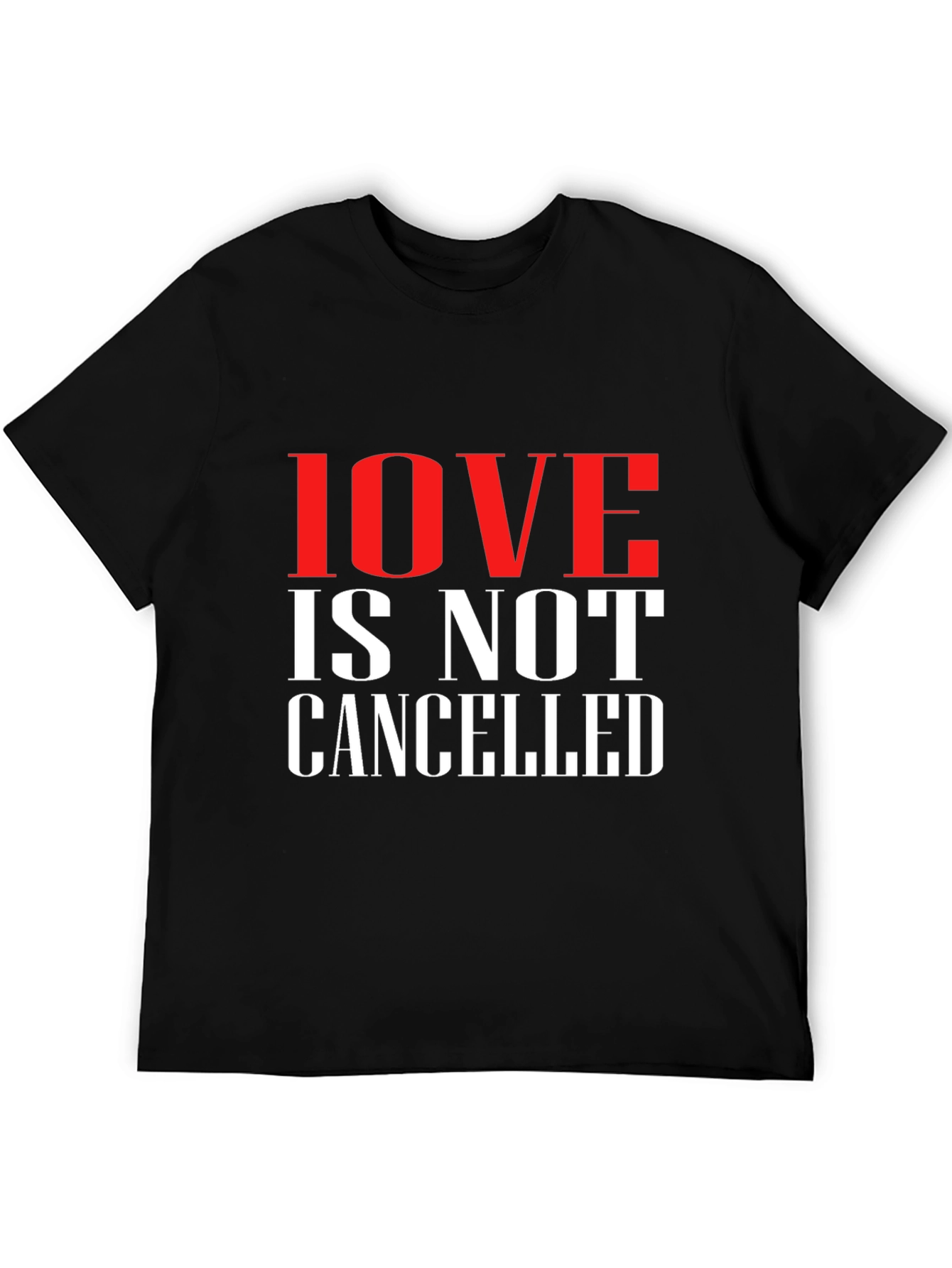 Love is Not Cancelled T-Shirt