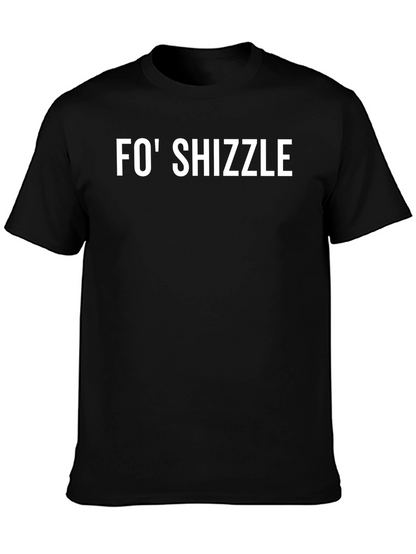 Fo Shizzle Black Graphic Tee