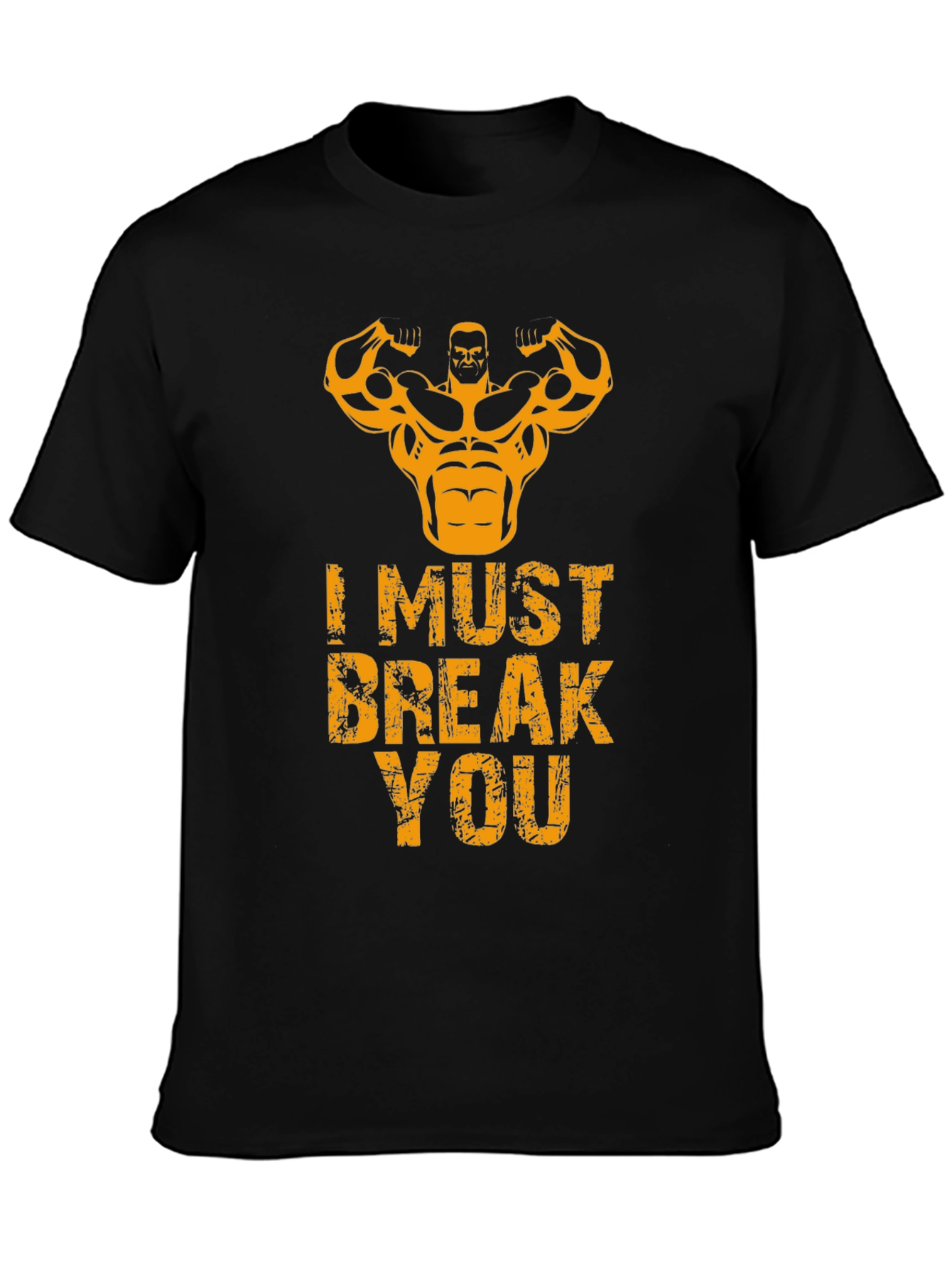I Must Break You Gym T-Shirt - Black