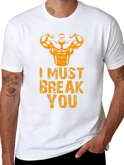 I Must Break You Gym T-Shirt - Black