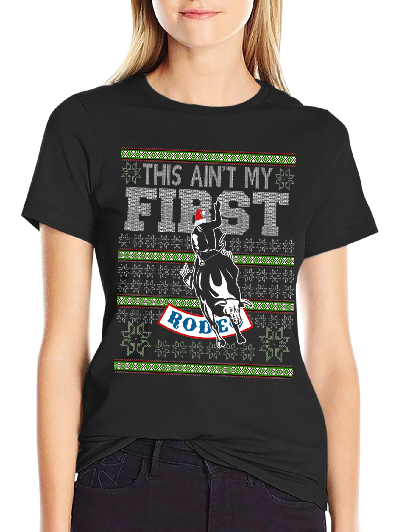 This Aint My First Rodeo Christmas T-Shirt