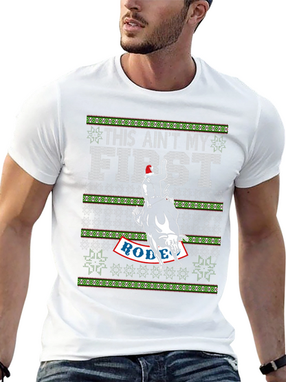 This Aint My First Rodeo Christmas T-Shirt