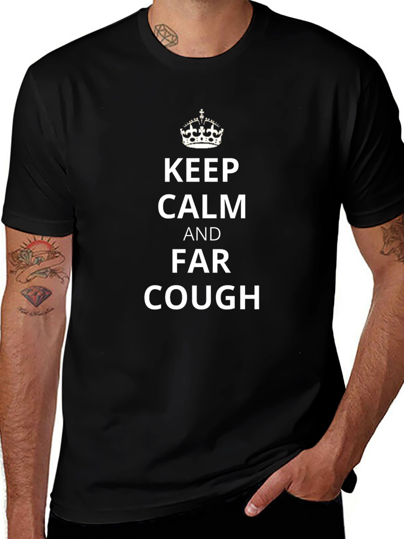 Keep Calm Far Cough Novelty Tee