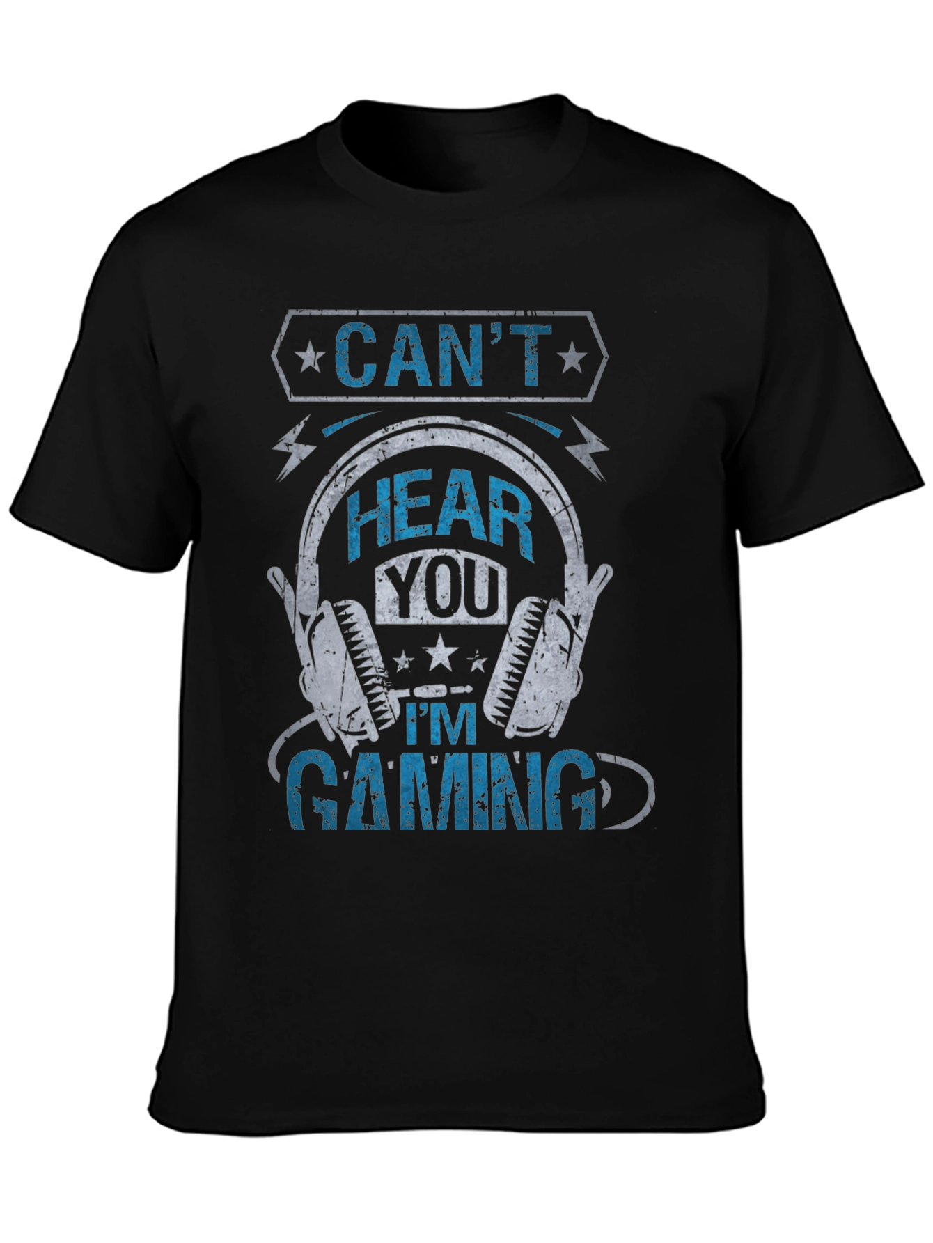 Cant Hear You Gaming T-Shirt