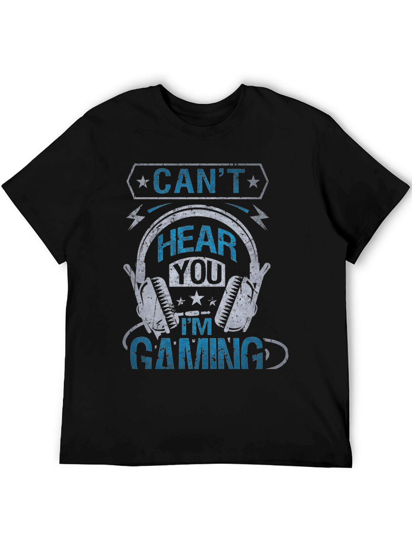 Cant Hear You Gaming T-Shirt
