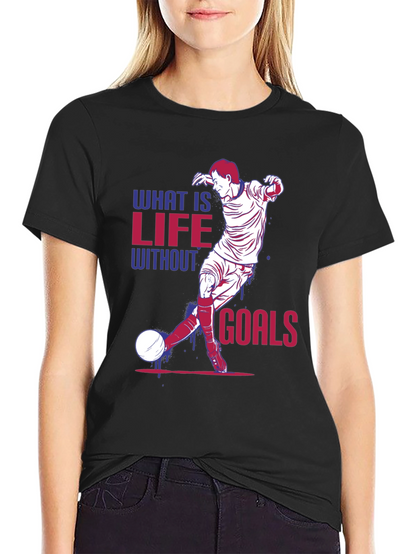 Life Without Goals Soccer Graphic T-Shirt