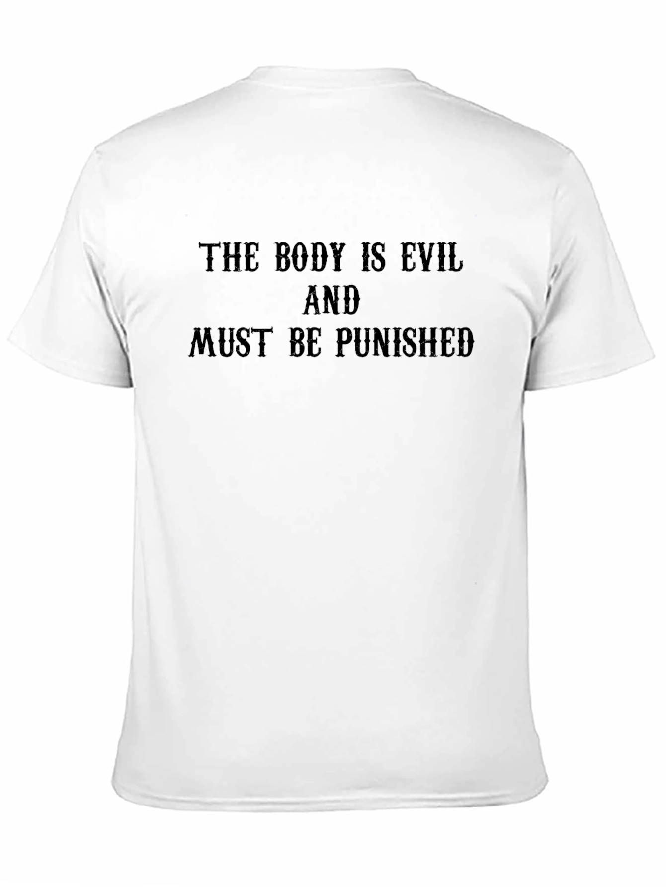 The Body is Evil Black T-Shirt