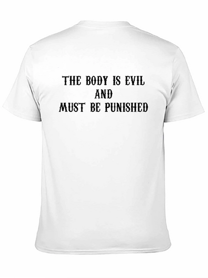 The Body is Evil Black T-Shirt
