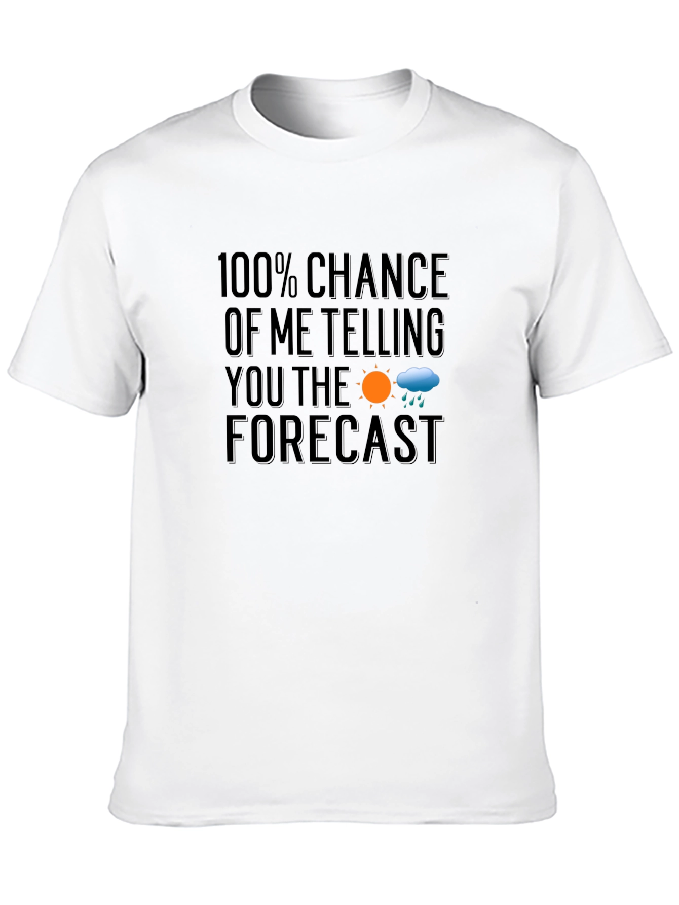 Funny Weather Forecast T-Shirt