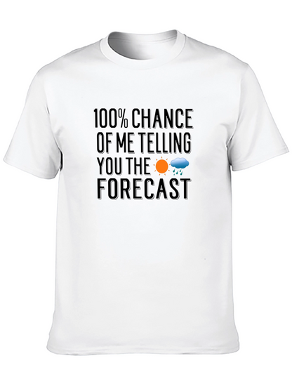 Funny Weather Forecast T-Shirt