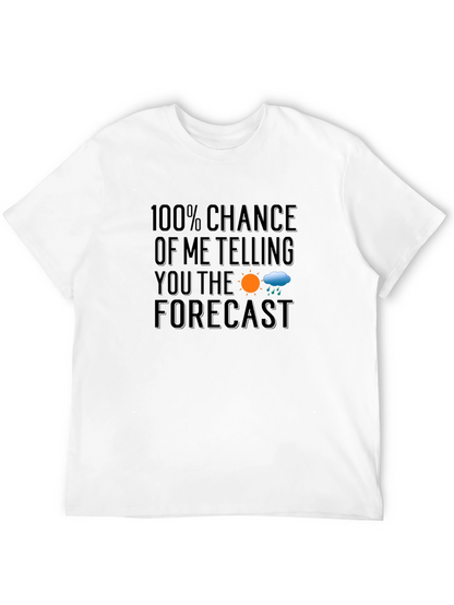 Funny Weather Forecast T-Shirt