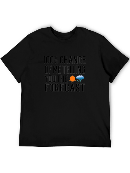 Funny Weather Forecast T-Shirt
