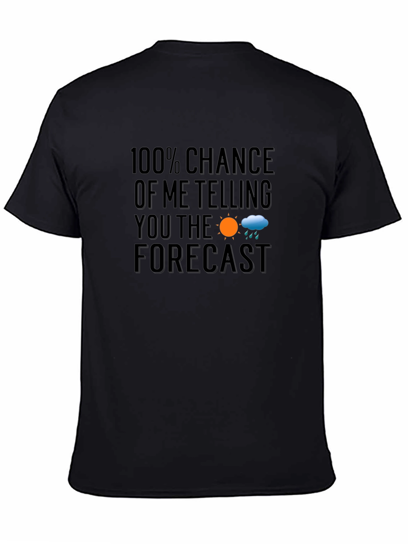 Funny Weather Forecast T-Shirt