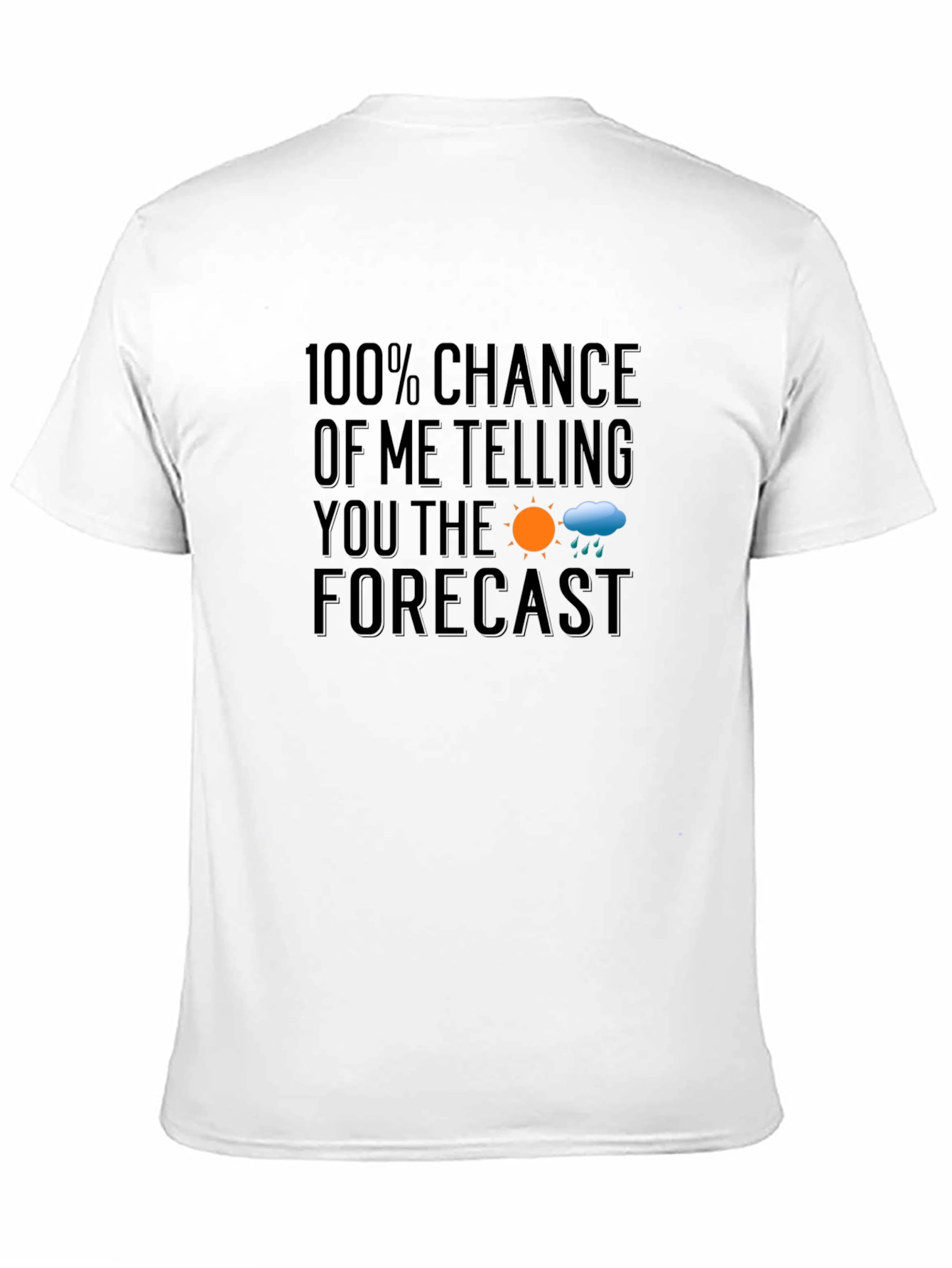 Funny Weather Forecast T-Shirt