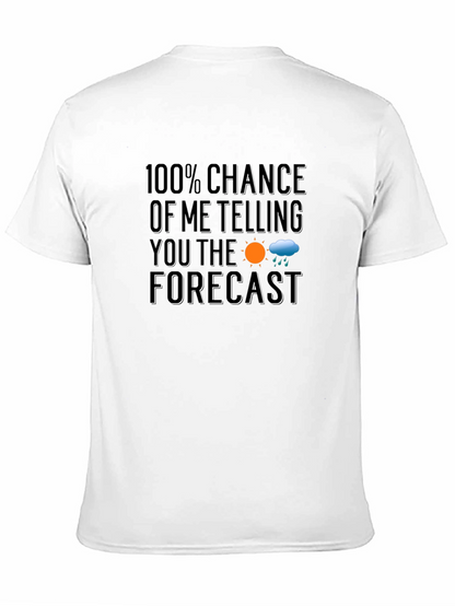 Funny Weather Forecast T-Shirt