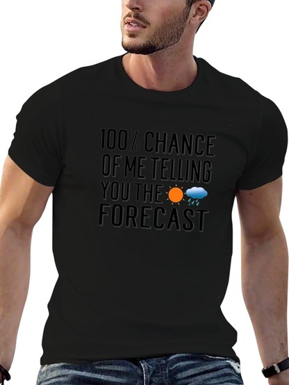 Funny Weather Forecast T-Shirt