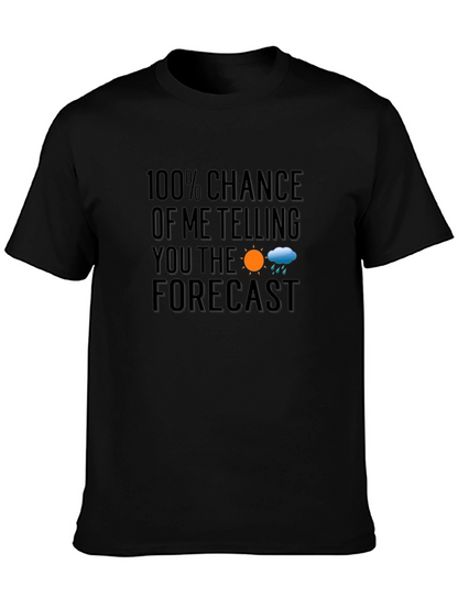 Funny Weather Forecast T-Shirt