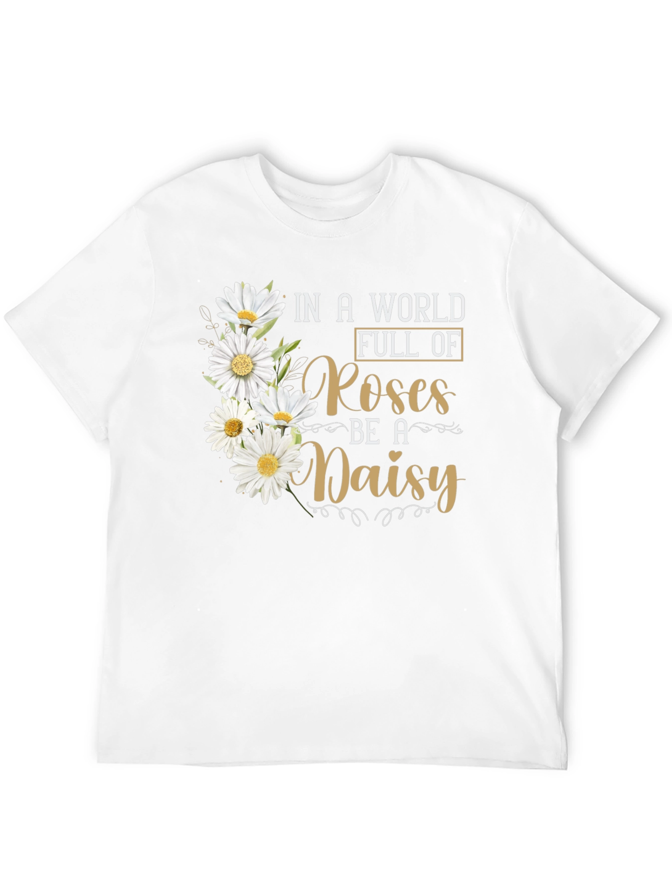 Be a Daisy T-Shirt - Floral Graphic Tee